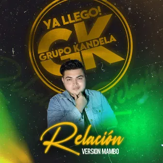 Relación (Cover) by Grupo Kandela