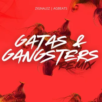 Gatas & Gangster´s (Remix) by Zignalez