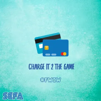 Charge It 2 The Game by Sefa M