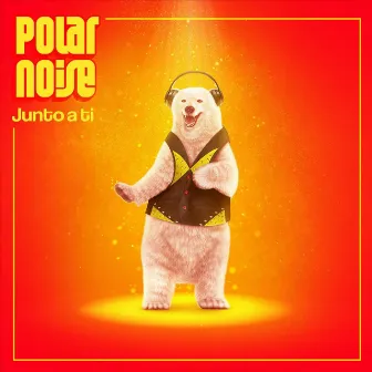 Junto a Ti by Polar Noise