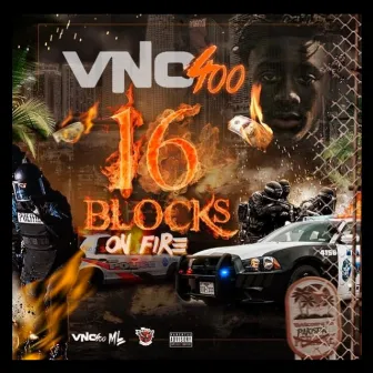 16 Blocks On Fire by Vno400