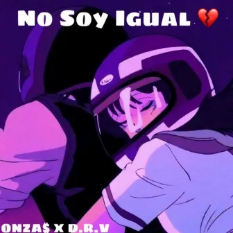 No Soy Igual by ONZA$