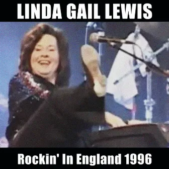 Rockin’ in England 1996 by Linda Gail Lewis