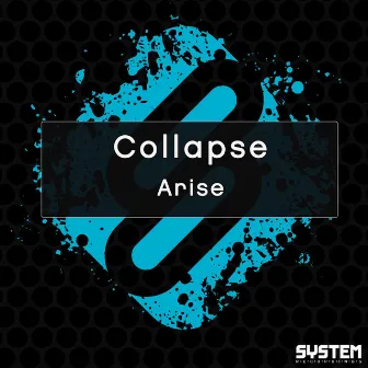 Arise by Collapse