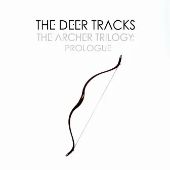 Prologue by The Deer Tracks