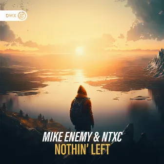 Nothin' Left by NTXC