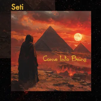 Come Into Being by Seti