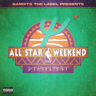 All-Star Weekend by DTheFlyest