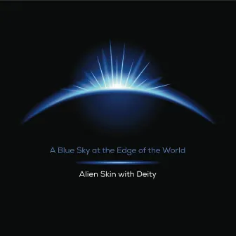 A Blue Sky At the Edge of the World by Deity