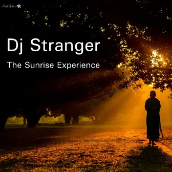 The Sunrise Experience by DJ Stranger