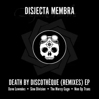 Death by Discothèque (Remixes) by Disjecta Membra