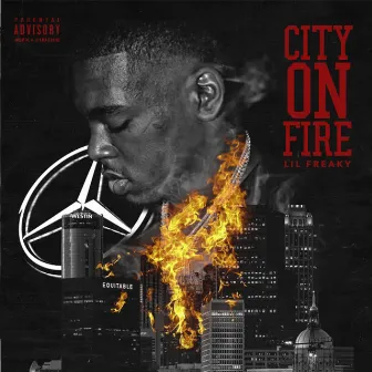 City on Fire by Lil Freaky