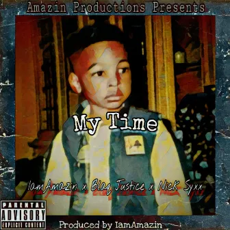 My Time by IamAmazin