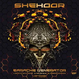 Earache Generator EP by Shehoor