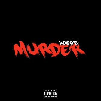 Murder by Loose