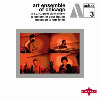 A Jackson In Your House / Message To Our Folks by Art Ensemble Of Chicago