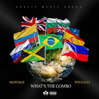 Whats The Combo (feat. YFN Lucci) by Montage