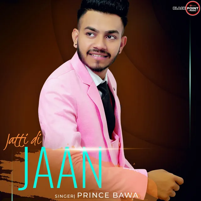 Jatti Di Jaan - Punjabi Pop