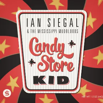 Candy Store Kid by Ian Siegal