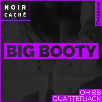 Big Booty by OH BB