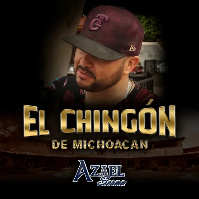 El Chingon De Michoacan