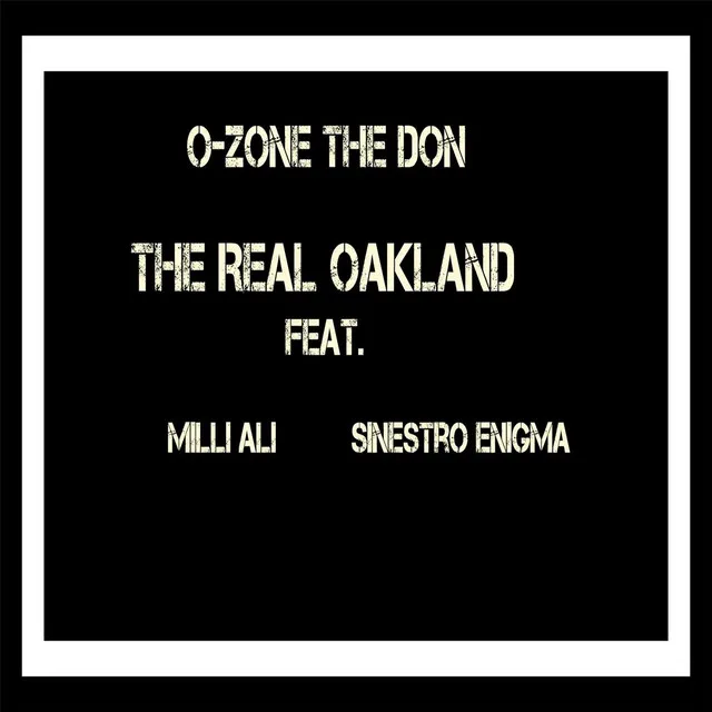 The Real Oakland