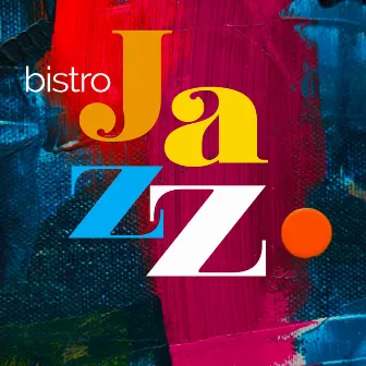 Bistro Jazz by Ginger Tunes