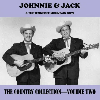 The Country Collection, Vol. 2 by Johnnie & Jack