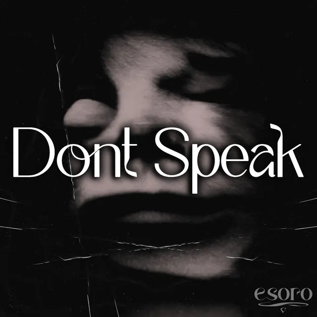 DONT SPEAK