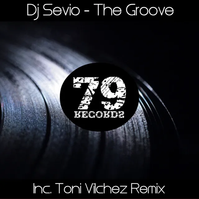 The Groove - Toni Vilchez Remix