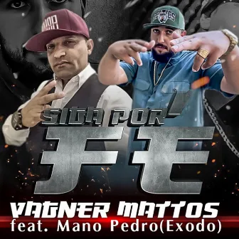 Siga por Fé by Mano Pedro (Êxodo)