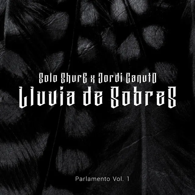 Lluvia de Sobres - Parlamento, Vol. 1