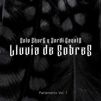 Lluvia de Sobres - Parlamento, Vol. 1 by Solo Shure