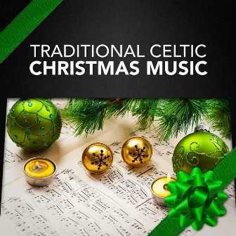 Traditional Celtic Christmas Music by Celtic Legend