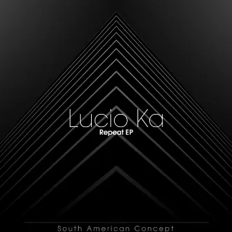 Repeat EP by Lucio Ka