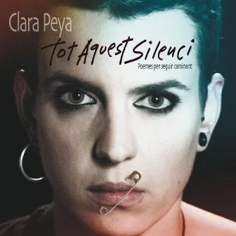 Tot Aquest Silenci by Clara Peya