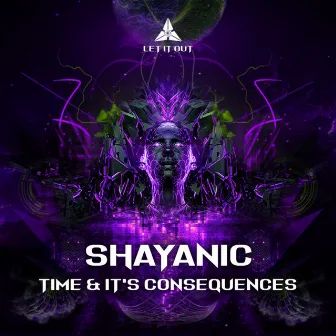 Time & It’s Consequences by Shayanic