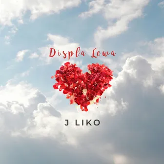 Displa Lewa by J LIKO