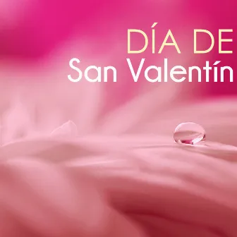 Día de San Valentín - Canciones Románticas para Amantes, Piano Música de Fondo para Restaurante by Unknown Artist