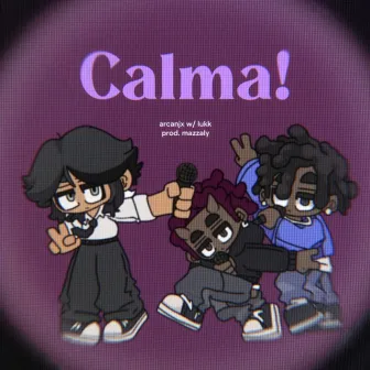 Calma! by arcanjx