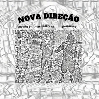 Nova Direção by Snoowdex