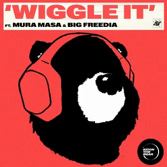 Wiggle It (feat. Mura Masa & Big Freedia) by Kevin The Bear