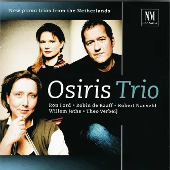 New Piano Trios from the Netherlands by Osiris Trio