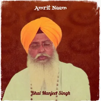 Amrit Naam by Bhai Manjeet Singh