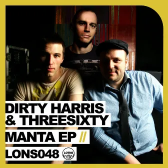 Manta EP by Dirty Harris