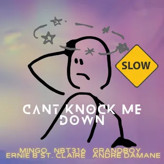 CANT KNOCK ME DOWN (SLOWED DOWN) by 