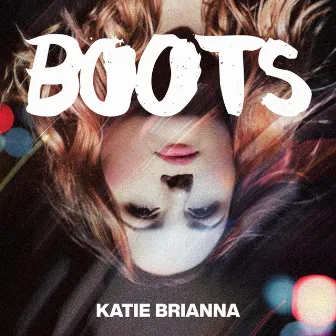 Boots by Katie Brianna