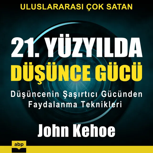 Bölüm 11 - 21. Yüzyılda düşünce gücü