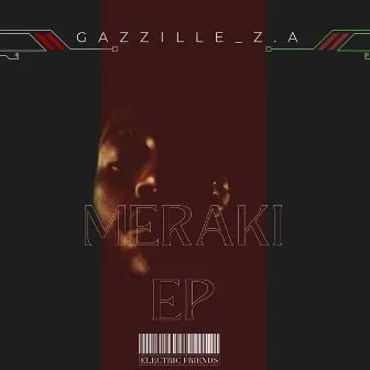 Meraki EP by Gazzille_Z.A