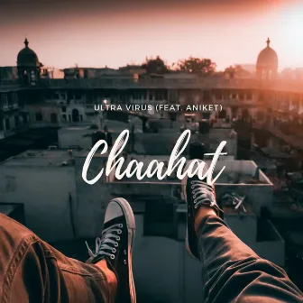 Chaahat by Ultra Virus